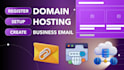 register domain, setup hosting and create business email