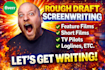 write the first rough draft of your screenplay