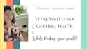 audit your pinterest and fix what is blocking your traffic