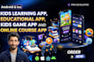 develop kids learning app, educational app, kids game app and online course app