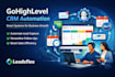 setup gohighlevel CRM automation, workflows, and ai agents