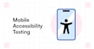 do accessibility testing for web mobile saas app