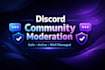 moderate and support your discord community