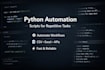 build a python script to automate your repetitive tasks