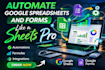 automate google spreadsheets and forms like a sheets pro