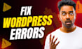 fix wordpress bugs, errors, issues and elementor problems