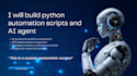 create python automation scripts and ai agent