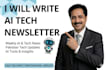 write ai and tech newsletter content for your business
