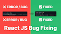 fix react js bugs, UI and javascript issues