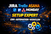setup jira trello asana monday CRM workflow automation from scratch