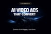 create a high converting ai video ads for your product or brand