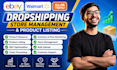 do ebay walmart and temu dropshipping store management and product listing