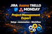 be your jira asana trello monday crm  project management setup expert