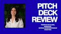 provide feedback on your fundraising pitch deck