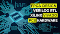 design fpga with verilog, xilinx schematics, and custom pcb hardware