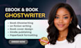 ebook ghostwriter, nonfiction ebook ghostwriter, self help ebook writer, memoir