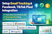 setup email tracking pixel facebook tiktok pixel integration shopify ecommerece