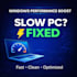 fix slow PC and boost windows performance fast