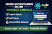 create a secure authentication system with react and nodejs