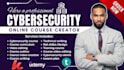 do cyber security ebook, online course, ppt slides, video creation, lead magnet