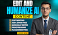 professionally humanize and edit your ai content