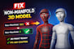 fix non manifold, cavities and make your 3d model 3d print ready