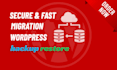 do wordpress website migration, backup and restore quickly