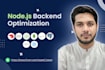 fix and optimize your nodejs API, backend, and database
