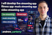 develop live streaming app fitness app music streaming app video streaming app