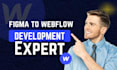 develop webflow website design and convert figma to webflow