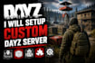 build and setup a custom dayz server with mods, maps, scripts and loot system