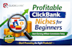 find profitable clickbank niches for beginner affiliate marketers