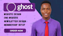 build ghost newsletter, ghost cms website build ghost blog, ghost migrate