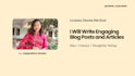 write engaging blog posts and articles for you