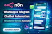 do n8n ai whatsapp telegram chatbot automation ai customer service automation