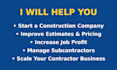 help contractors start, grow, and scale their construction business