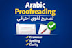 proofread and edit arabic text professionally for grammar, spelling, punctuation