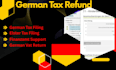 prepare and file your german tax return for maximum refund