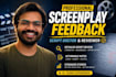 review your screenplay and provide professional script feedback