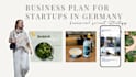 write a business plan and financial forecast for german startups