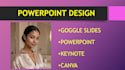 create powerpoint presentation design, canva and goggle slide