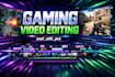 edit gaming videos for youtube, tiktok and twitch