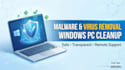 remove malware and clean virus infected windows PC