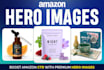 design high converting amazon hero image