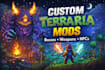 create custom terraria mods, bosses, items, and gameplay systems