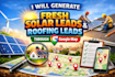 generate fresh solar lead and roofing lead through google map