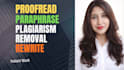 proofread, paraphrase, rewrite, plagiarism remove in your document