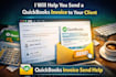 help you send a quickbooks invoice to your client