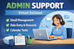 be your reliable virtual assistant for admin support tasks