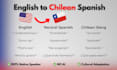 translate english to chilean spanish with local slang